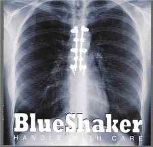 BlueShaker - Handle With Care