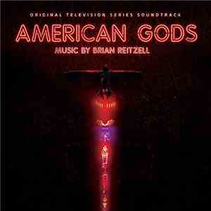 Brian Reitzell - American Gods (Original Television Series Soundtrack)