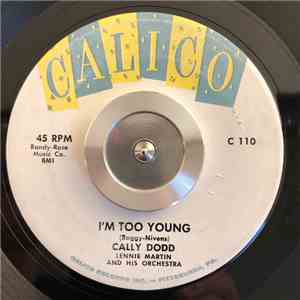 Cally Dodd - I'm Too Young / Empty Halls