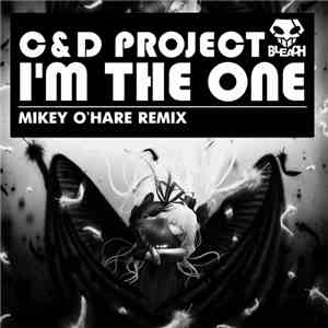C&D Project - I'm The One (Mikey O'Hare Remix)