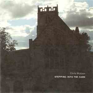 Chris Watson - Stepping Into The Dark
