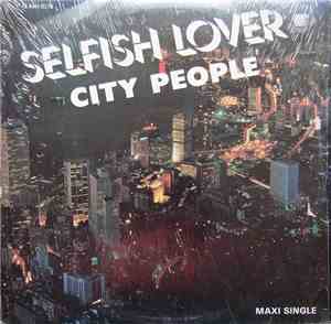 City People  - Selfish Lover