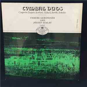 Couperin • Daquin • Scarlatti • J. S. Bach • Bartók • Szokolay - József Szalay • Ferenc Gerencsér - Cymbal Duos