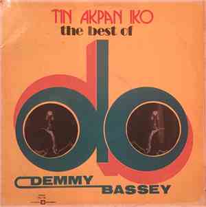Demmy Bassey & His Cannan Stars - Tin Akpan Iko - The Best Of