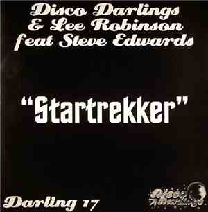 Disco Darlings & Lee Robinson feat. Steve Edwards - Startrekker