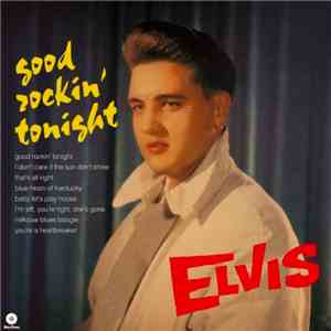 Elvis Presley - Good Rockin' Tonight