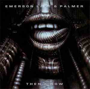 Emerson Lake & Palmer - Then & Now