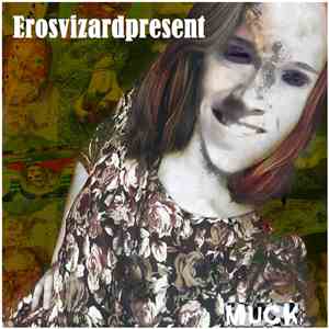 Erosvizardpresent - Muck