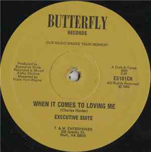 Executive Suite  - When It Comes To Loving Me