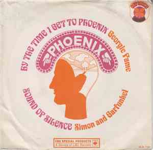 Georgie Fame / Simon & Garfunkel - By The Time I Get To Phoenix / Sound Of Silence