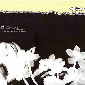 Hope Sandoval & The Warm Inventions - Bavarian Fruit Bread