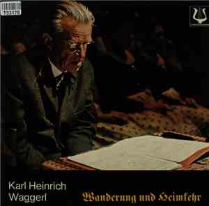Karl Heinrich Waggerl - Wanderung Und Heimkehr