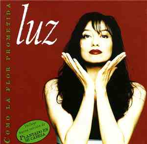 Luz - Como La Flor Prometida
