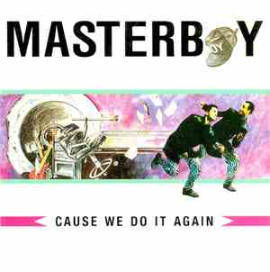Masterboy - Cause We Do It Again