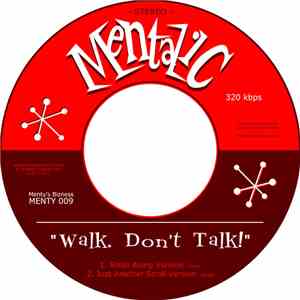 Mentalic - Walk, Don't Talk!