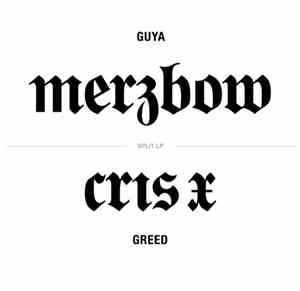 Merzbow / Cris X - Guya/Greed