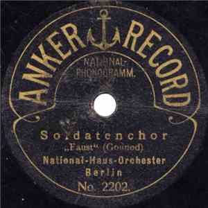 National-Haus-Orchester Berlin - Soldatenchor