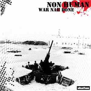 Non Human - War Nah Done