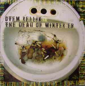 Otem Rellik - The Dead Of Winter EP