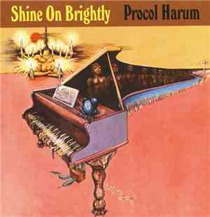 Procol Harum - Shine On Brightly