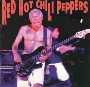 Red Hot Chili Peppers - Flea's Birthday Gig