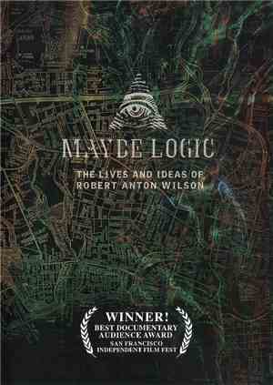 Robert Anton Wilson - Maybe Logic: The Lives And Ideas Of Robert Anton Wilson