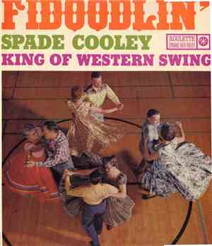 Spade Cooley - Fidoodlin'