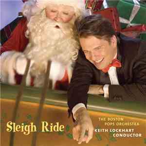 The Boston Pops Orchestra, Keith Lockhart - Sleigh Ride