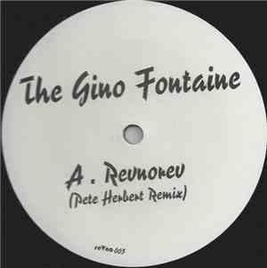 The Gino Fontaine - Revnorev (Pete Herbert Remix) / Konkondo (Stratus Remix)
