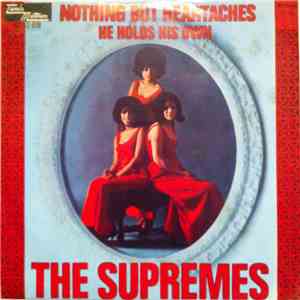 The Supremes - Nothing But Heartaches / He Holds His Own