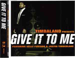 Timbaland - Give It To Me