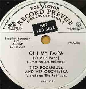 Tito Rodriguez And His Orchestra - Oh! My Pa-Pa / In The Still Of The Night