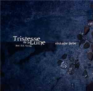 Tristesse De La Lune Feat. Erk Aicrag - Eiskalte Liebe