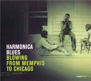 Various - Harmonica Blues (Blowing From Memphis To Chicago)