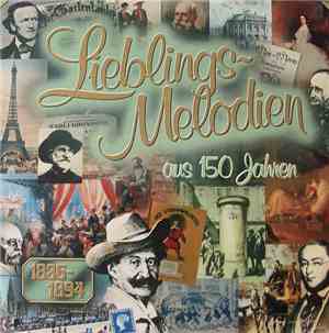 Various - Lieblingsmelodien Aus 150 Jahren (1835-1894)