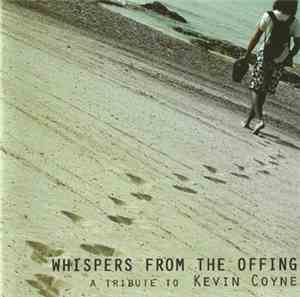 Various - Whispers From The Offing - A Tribute To Kevin Coyne