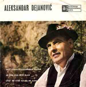 Aleksandar Dejanović - Splet Starih Vojvođanskih Pesama