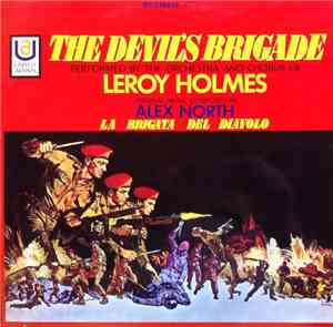 Alex North / Leroy Holmes - The Devil's Brigade (Original Motion Picture Score)