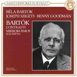 Bartók / Béla Bartók · Joseph Szigeti · Benny Goodman - Contrasts / Mikrokosmos (excerpts)