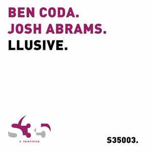 Ben Coda & Josh Abrams  - Llusive