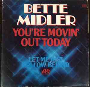 Bette Midler - You're Movin' Out Today
