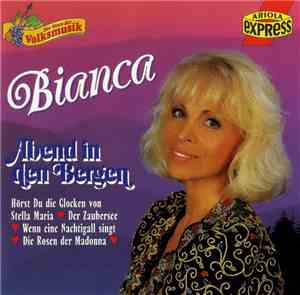 Bianca  - Abend In Den Bergen
