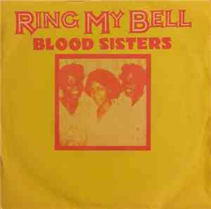Blood Sisters - Ring My Bell / One Blood Dub