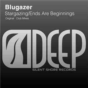 Blugazer - Stargazing / Ends Are Beginnings