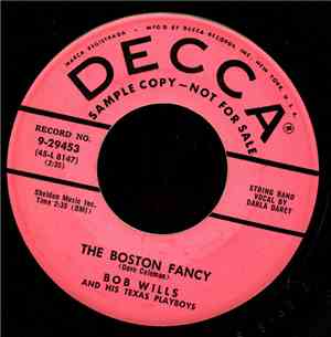 Bob Wills & His Texas Playboys - The Boston Fancy