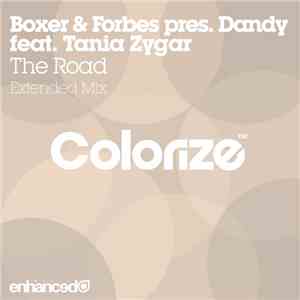 Boxer & Forbes Pres. Dandy  Feat. Tania Zygar - The Road