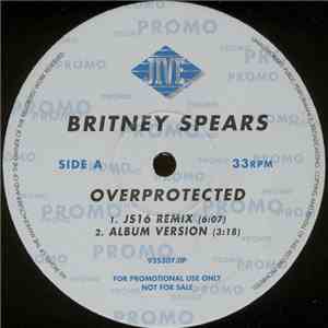 Britney Spears - Overprotected / I'm A Slave 4 U