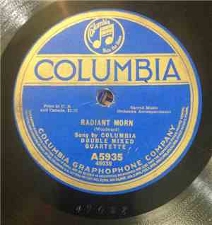 Columbia Double Mixed Quartette - Radiant Morn / King All Glorious