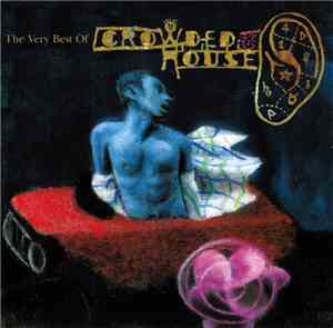 Crowded House - Recurring Dream (The Very Best Of Crowded House)