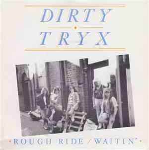 Dirty Tryx - Rough Ride / Waitin'